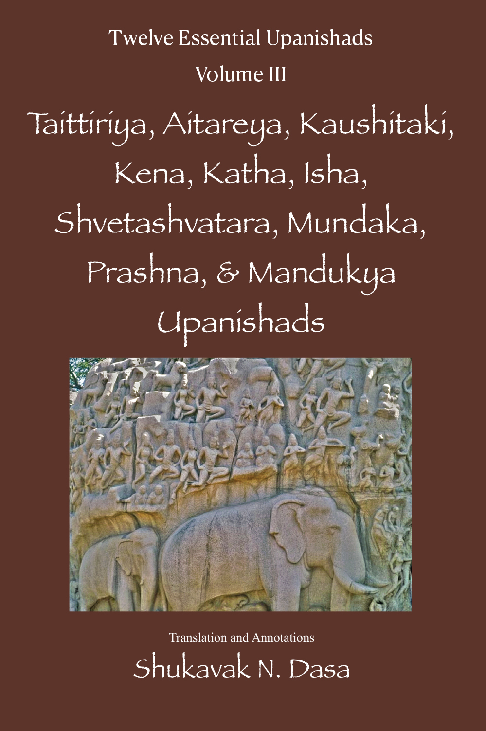 Twelve Essential Upanishads Volume III